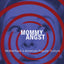 Mommy Angst: Motherhood in American Popular Culture