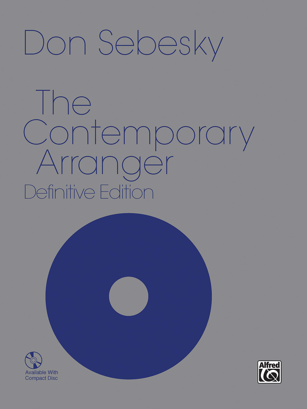The Contemporary Arranger: Comb Bound Book