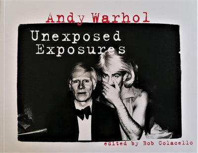 Andy Warhol: Unexposed Exposures
