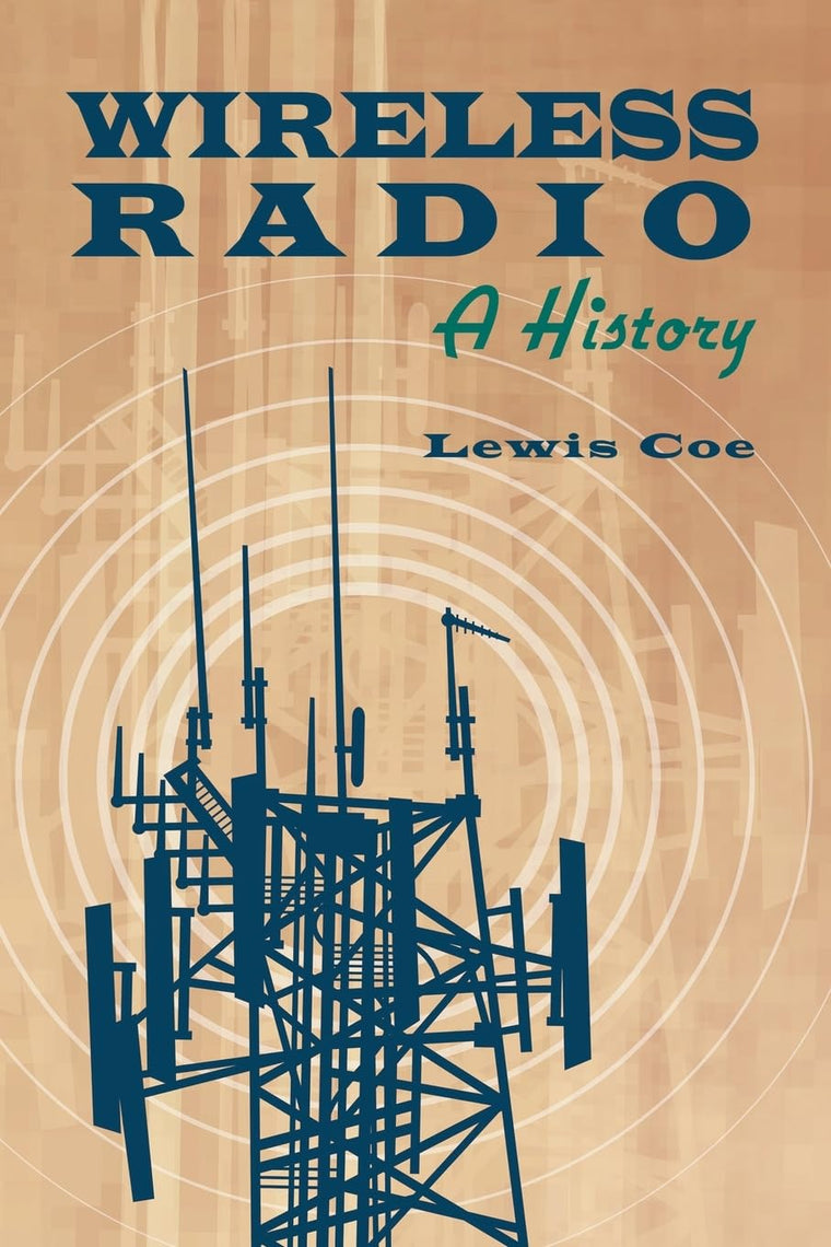 Wireless Radio: A History