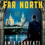 Out of the Far North (A Nir Tavor Mossad Thriller)