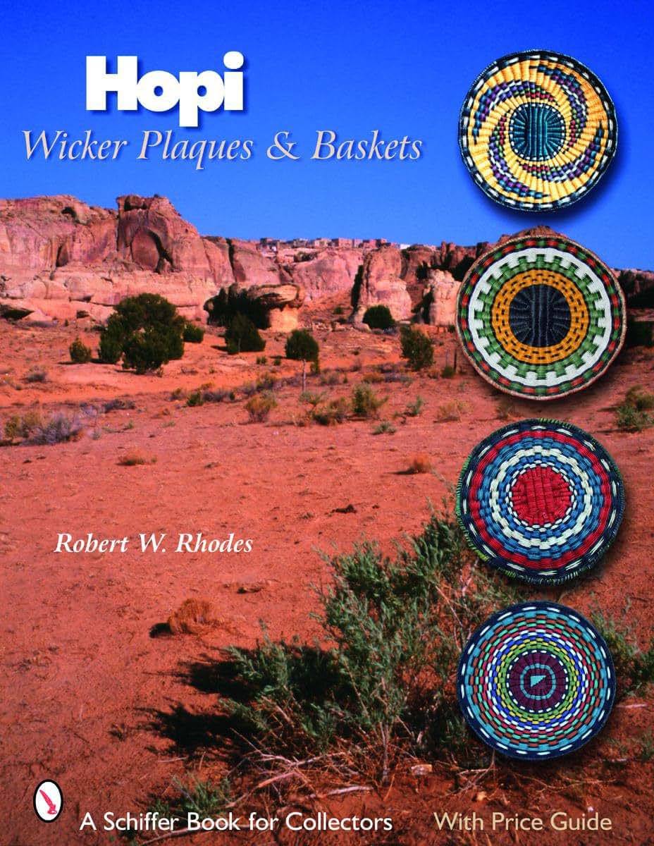 Hopi Wicker Plaques & Baskets (Schiffer Book for Collectors)