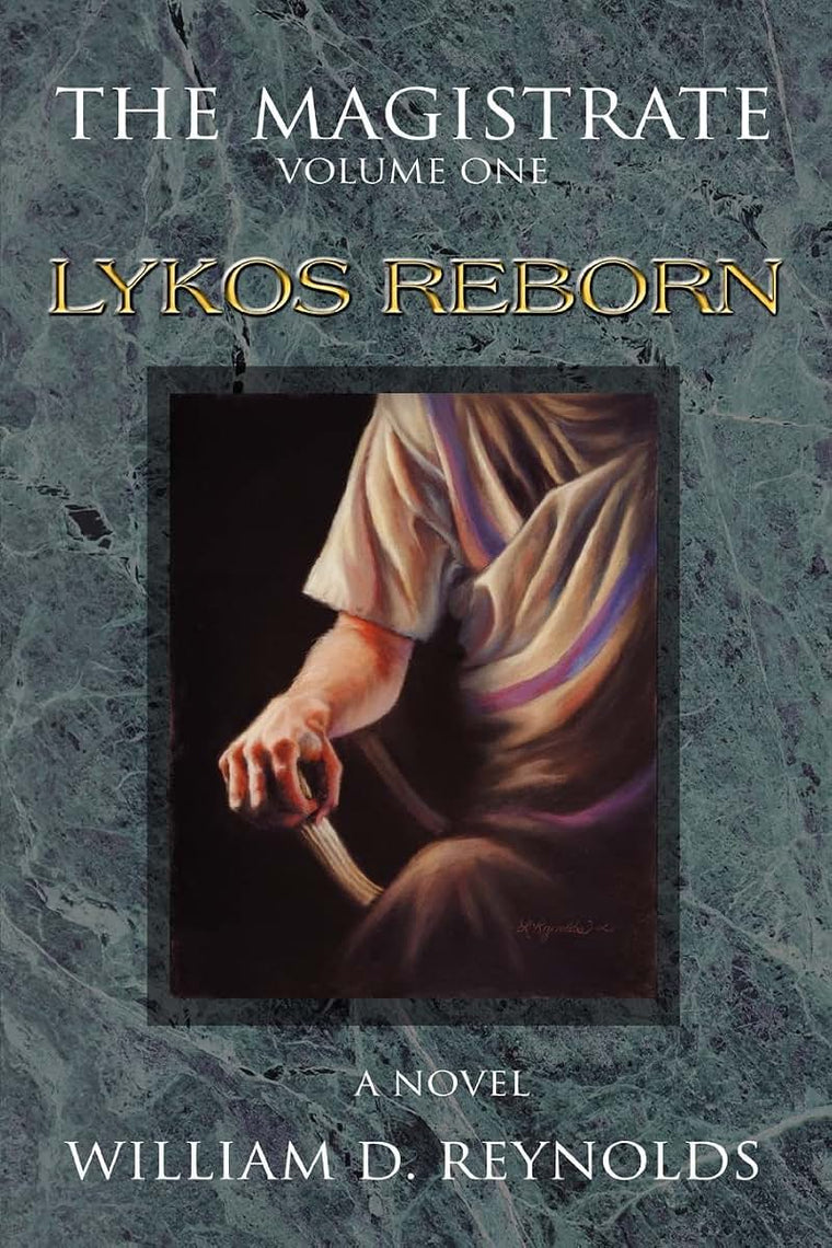 The Magistrate: Volume One: Lykos Reborn