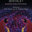 Toward What Justice?