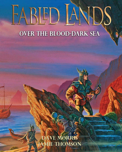 Over the Blood-Dark Sea: Large format edition (Fabled Lands)