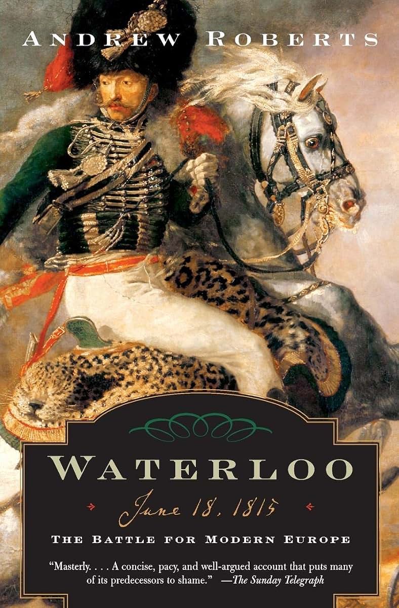 Waterloo: June 18, 1815: The Battle for Modern Europe (Making History)