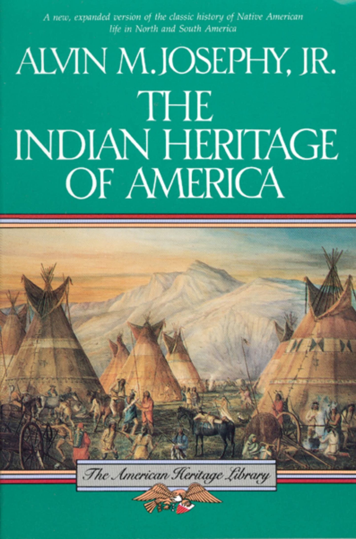 The Indian Heritage Of America (The American Heritage Library)