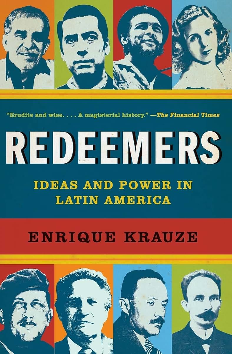 Redeemers: Ideas and Power in Latin America