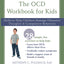 The OCD Workbook for Kids: Skills to Help Children Manage Obsessive Thoughts and Compulsive Behaviors (An Instant Help Book for Parents & Kids)