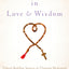 Growing in Love and Wisdom: Tibetan Buddhist Sources for Christian Meditation