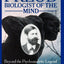 Freud, Biologist of the Mind: Beyond the Psychoanalytic Legend, With a New Preface by the Author