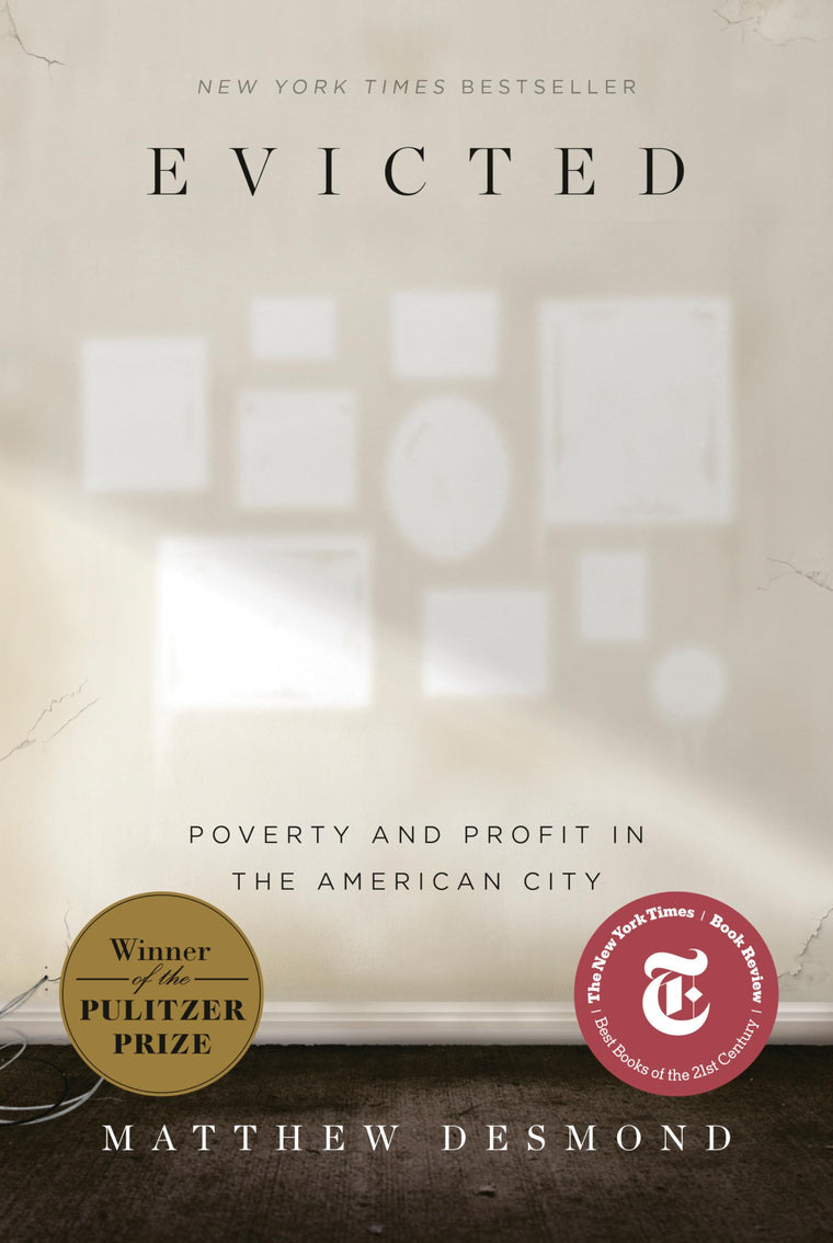 Evicted: Poverty and Profit in the American City by Desmond,