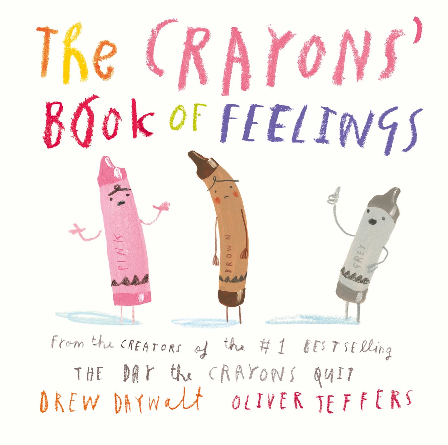 The Crayons Book of Feelings: From the creators of the #1 bestselling The Day the Crayons Quit