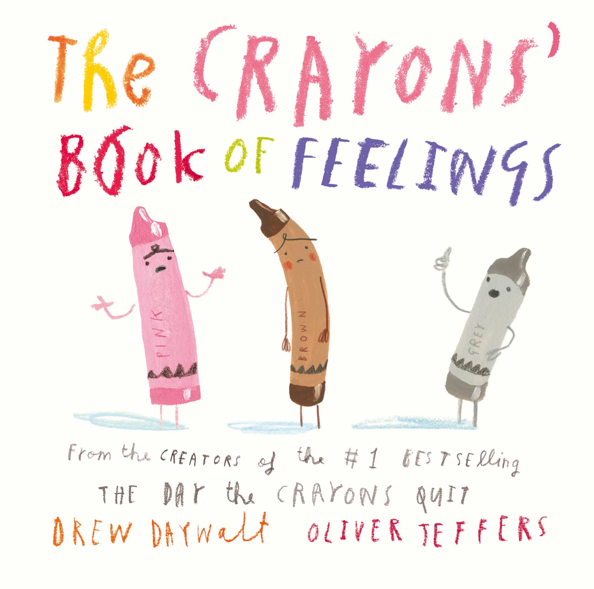 The Crayons Book of Feelings: From the creators of the #1 bestselling The Day the Crayons Quit