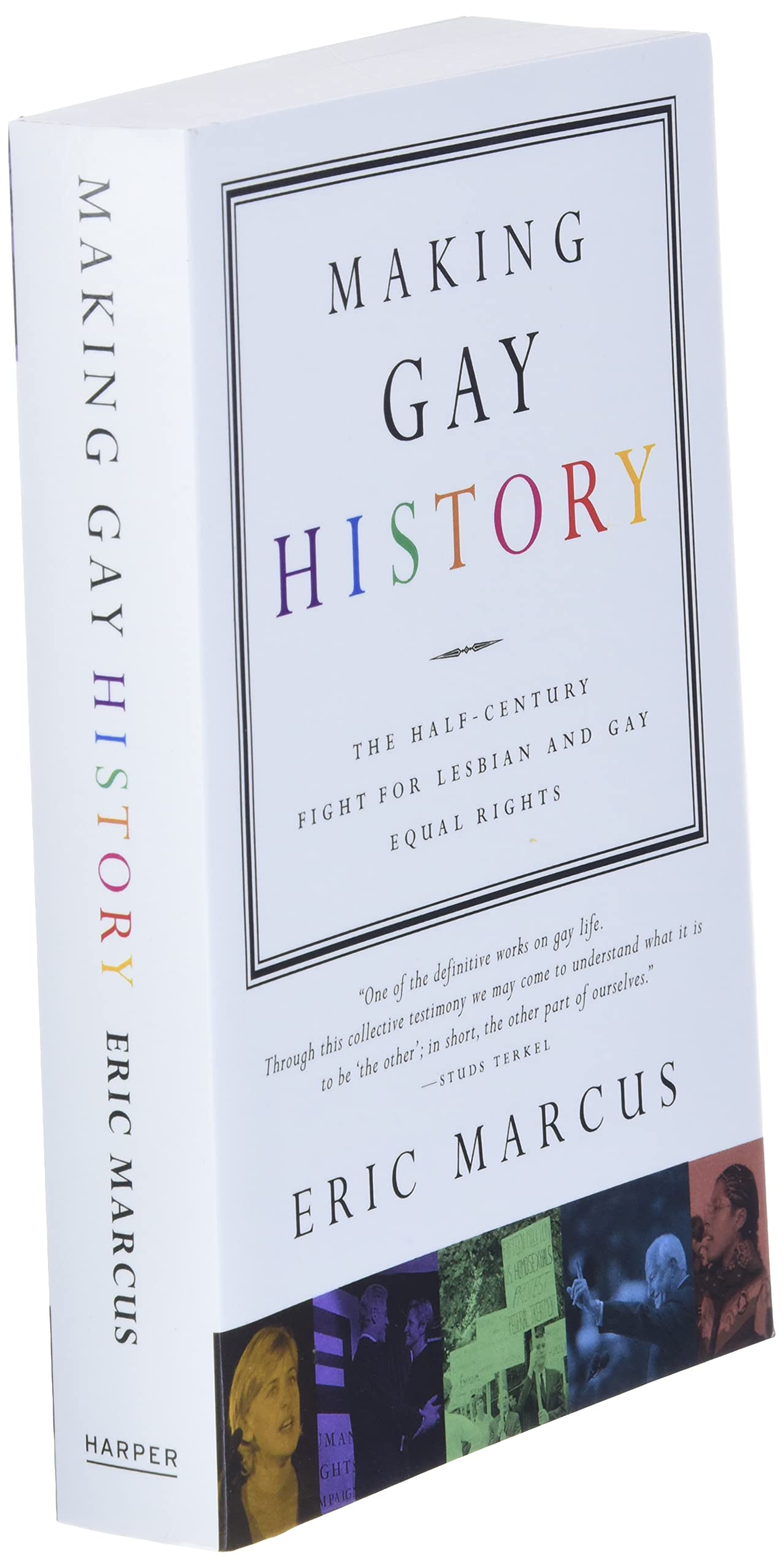 Making Gay History: The Half Century Fight for Lesbian and G