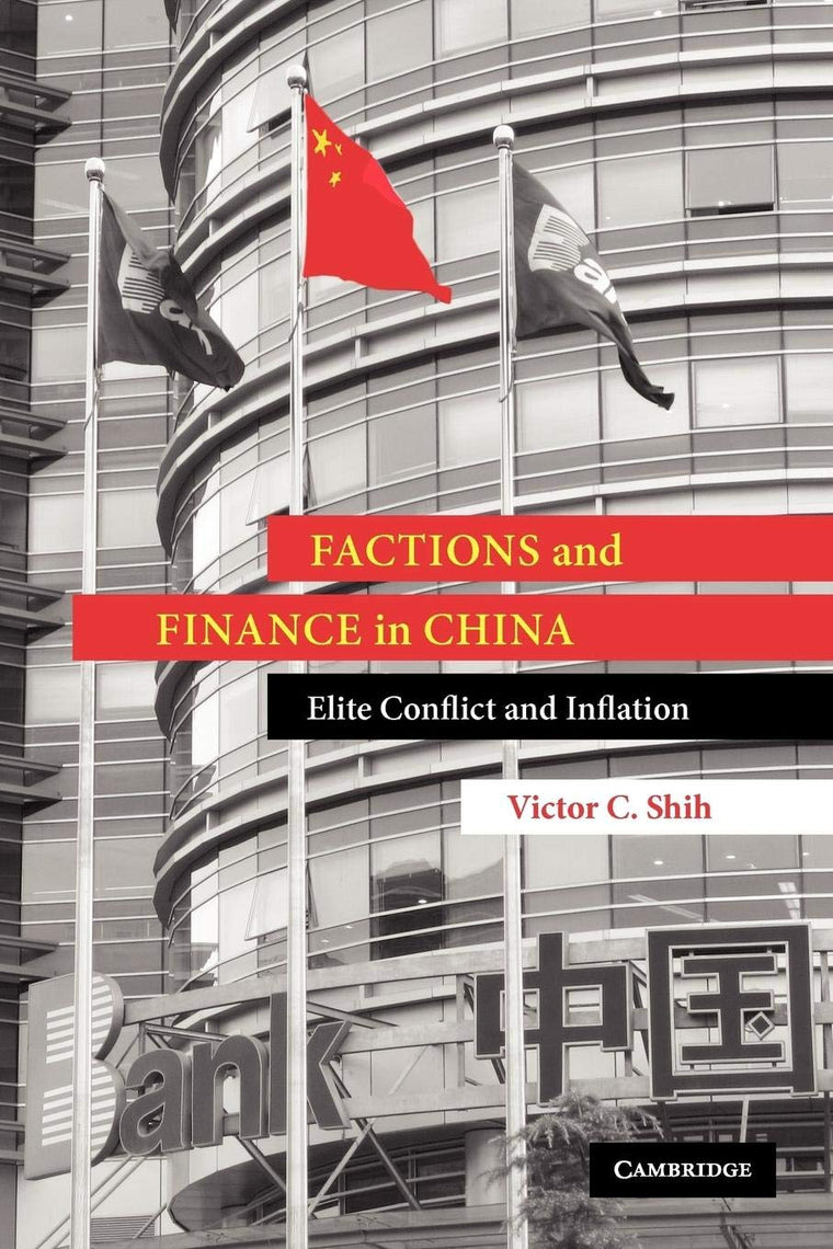 Factions and Finance in China: Elite Conflict and Inflation