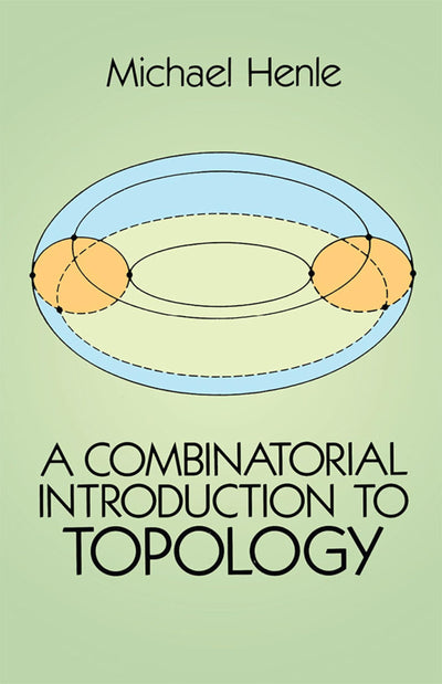 A Combinatorial Introduction to Topology (Dover Books on Mathematics)