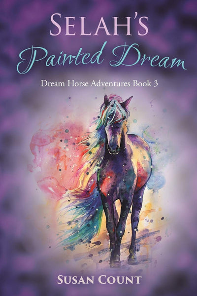 Selah's Painted Dream (Dream Horse Adventures)