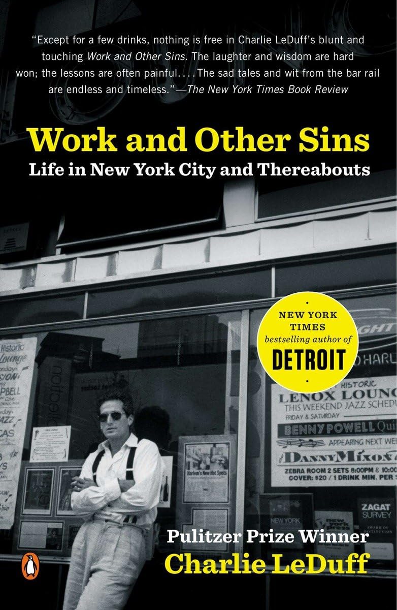 Work and Other Sins: Life in New York City and Thereabouts