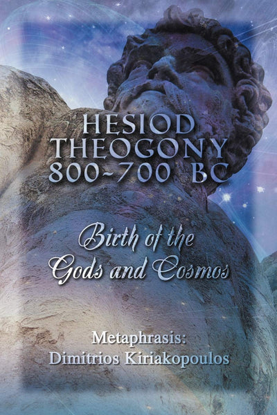 Hesiod Theogony 800-700 BC: Birth of the Gods and Cosmos