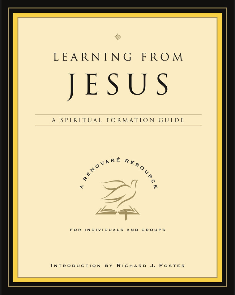 Learning from Jesus: A Spiritual Formation Guide (A Renovare Resource)