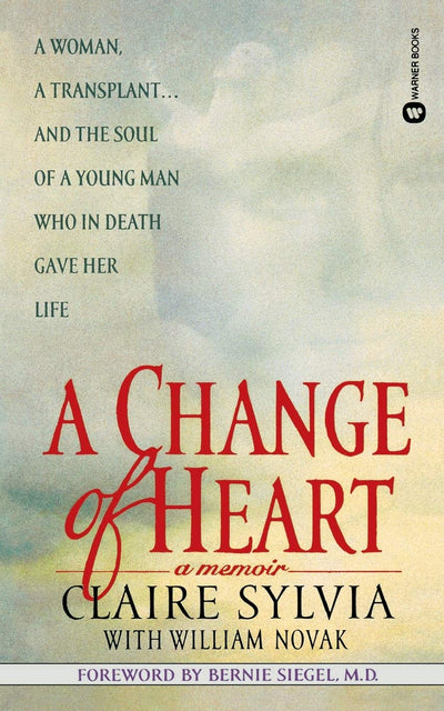 A Change of Heart: A Memoir by Sylvia, Claire