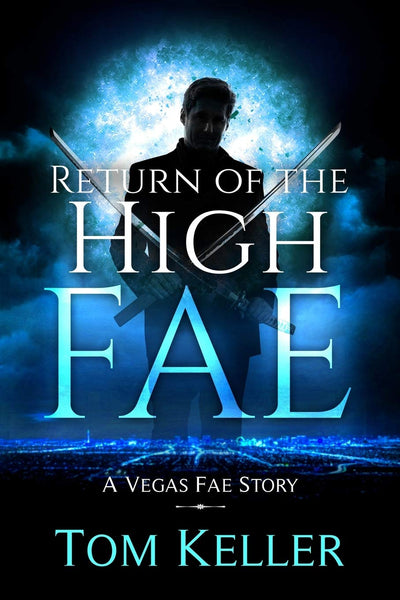 Return of the High Fae (Vegas Fae Stories)