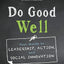 Do Good Well: Your Guide to Leadership, Action, and Social Innovation