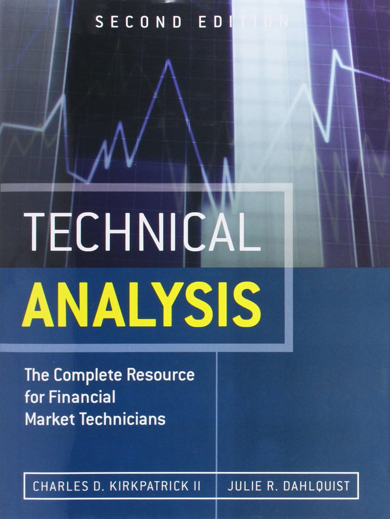 Technical Analysis: The Complete Resource for Financial Mark
