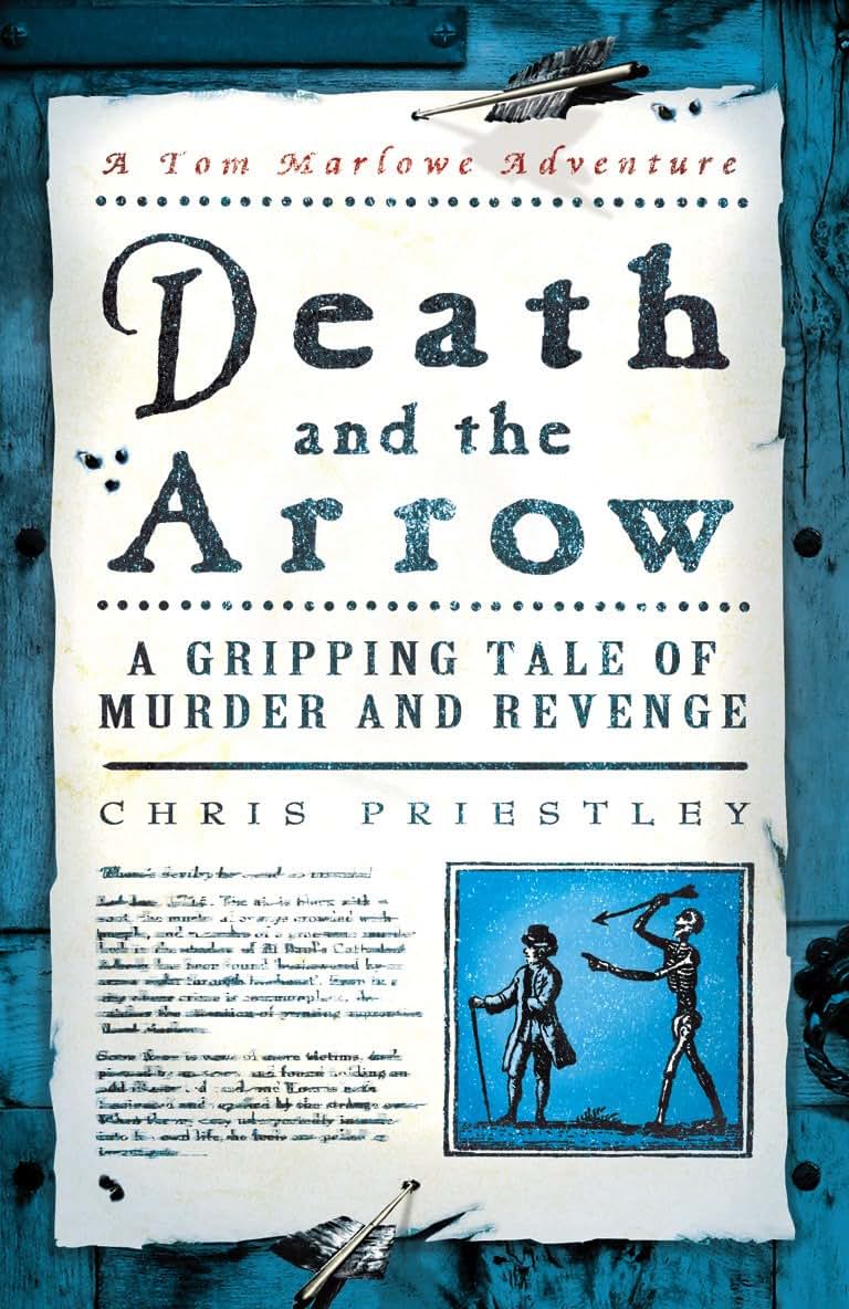 Death and the Arrow: A Gripping Tale of Murder and Revenge (Tom Marlowe Series)