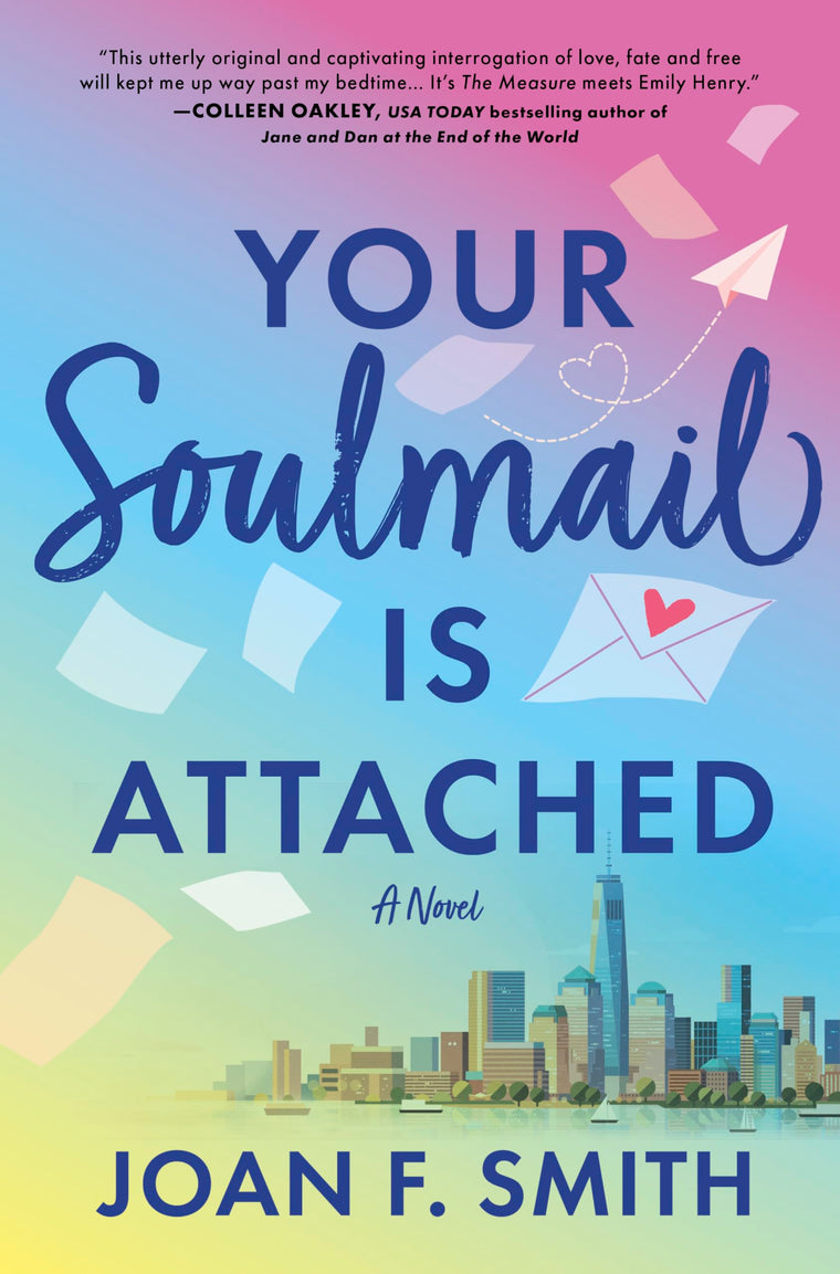 Your Soulmail Is Attached: A Novel
