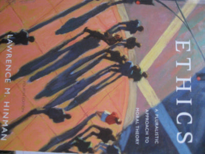 Ethics: A Pluralistic Approach to Moral Theory