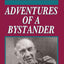 Adventures of a Bystander