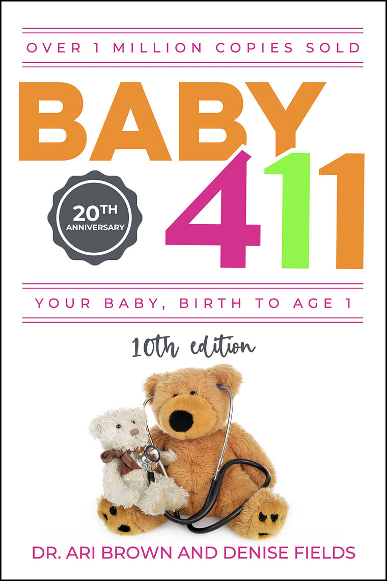 Baby 411: Your Baby, Birth to Age 1