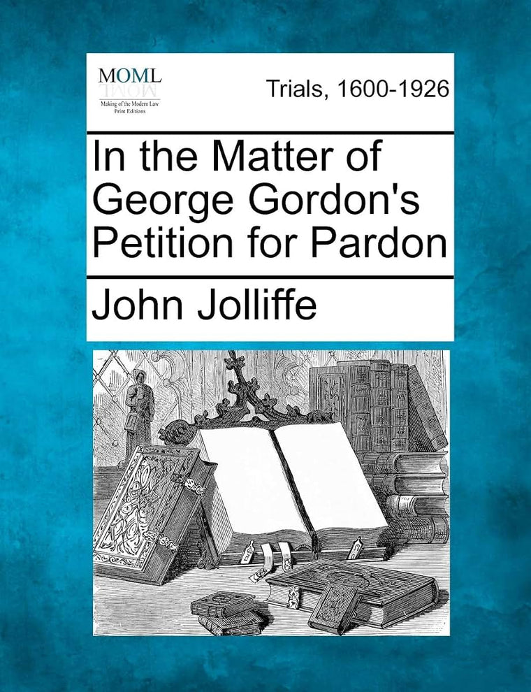 In the Matter of George Gordon's Petition for Pardon