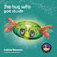 The Hug Who Got Stuck: Teaching Children How to Access Their Heart and Get Free from Sticky Thoughts