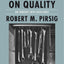 On Quality: An Inquiry into Excellence: Unpublished and Selected Writings