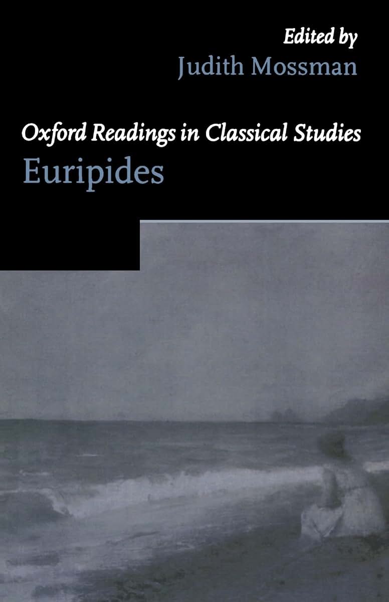 Oxford Readings in Euripides (Oxford Readings in Classical Studies)
