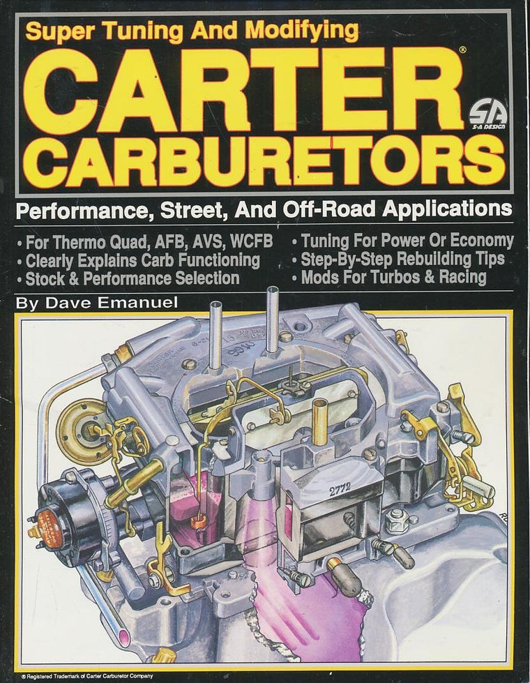 Super Tuning and Modifying Carter Carburetors