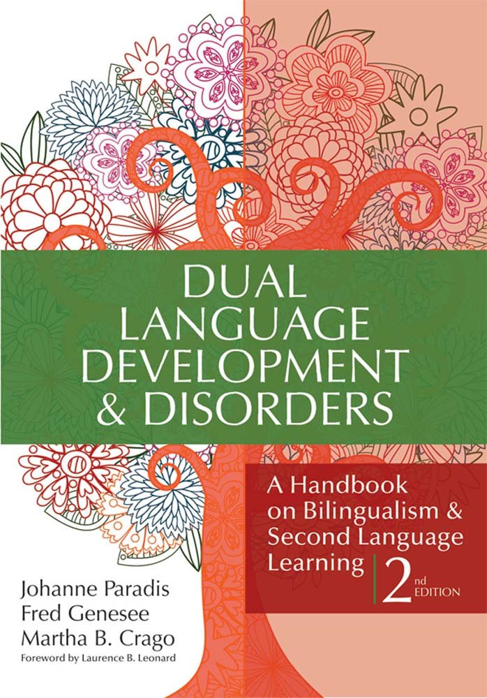 Dual Language Development & Disorders: A Handbook on Bilingualism & Second Language Learning, Second Edition (CLI)