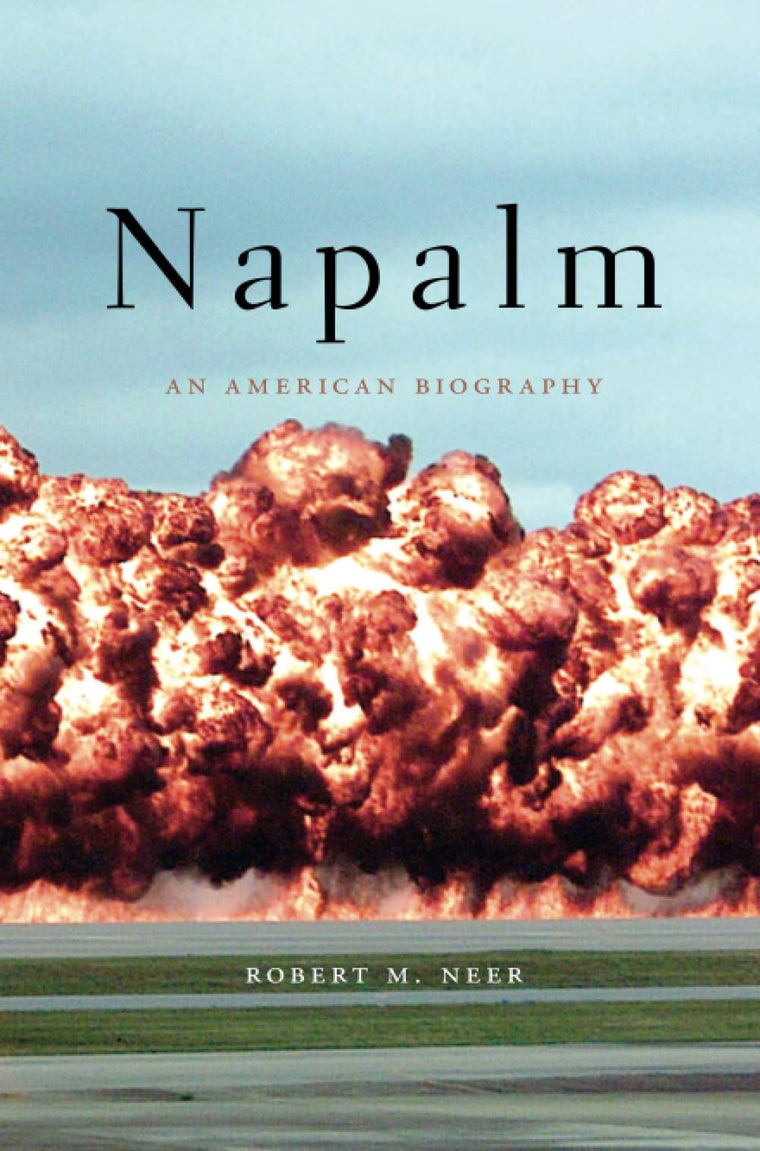 Napalm: An American Biography