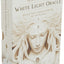 White Light Oracle: Enter the Luminous Heart of the Sacred