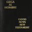 Dios Llega Al Hombre/Good News New Testament (English and Spanish Edition)