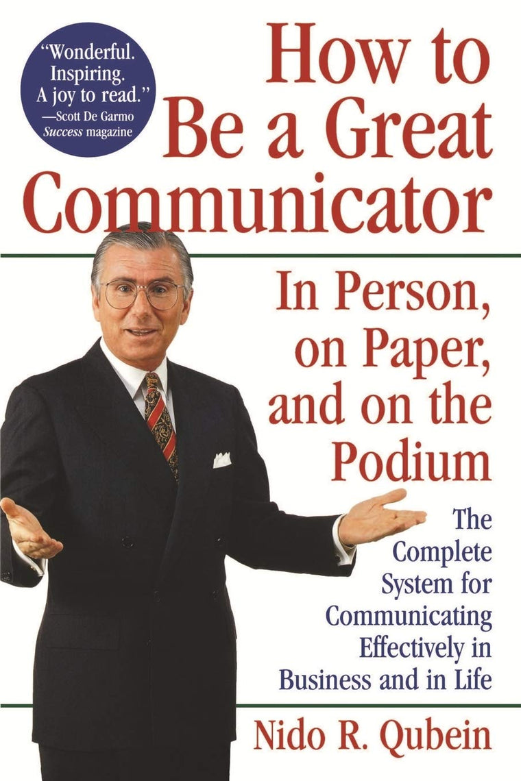 How to Be a Great Communicator: In Person, on Paper, and on the Podium