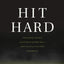 Hit Hard: One Family's Journey of Letting Go of What Was--and Learning to Live Well with What Is