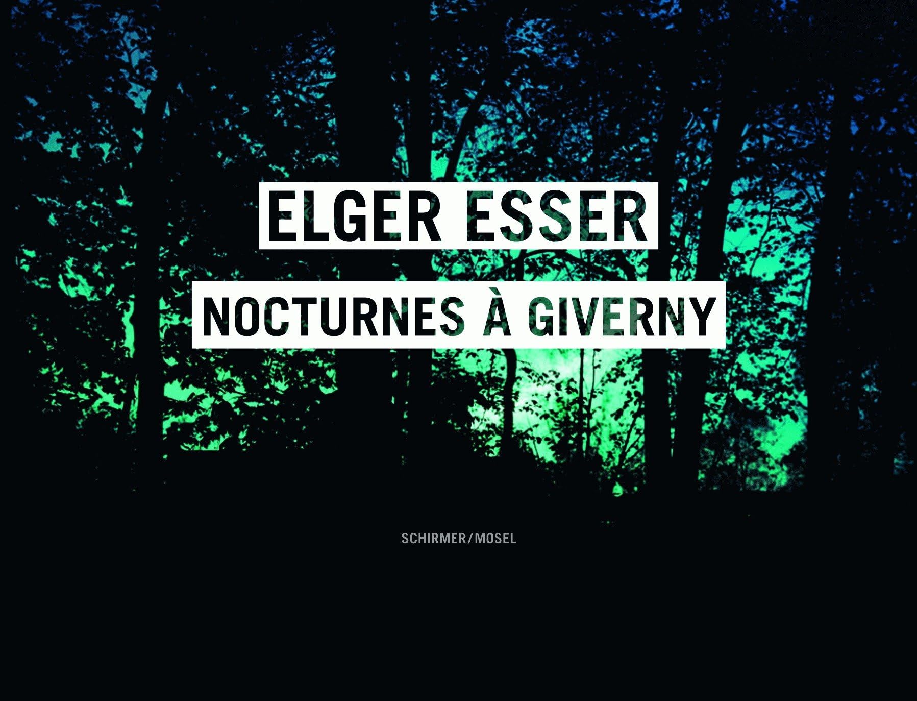 Elger Esser:: Nocturnes  Giverny. Claude Monet's Garden