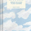Pocket Nature Series: Cloud Spotting: Observe the Clouds to