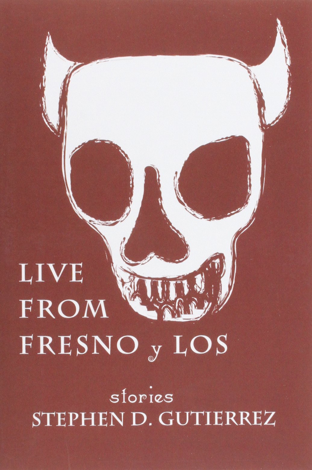Live from Fresno Y Los