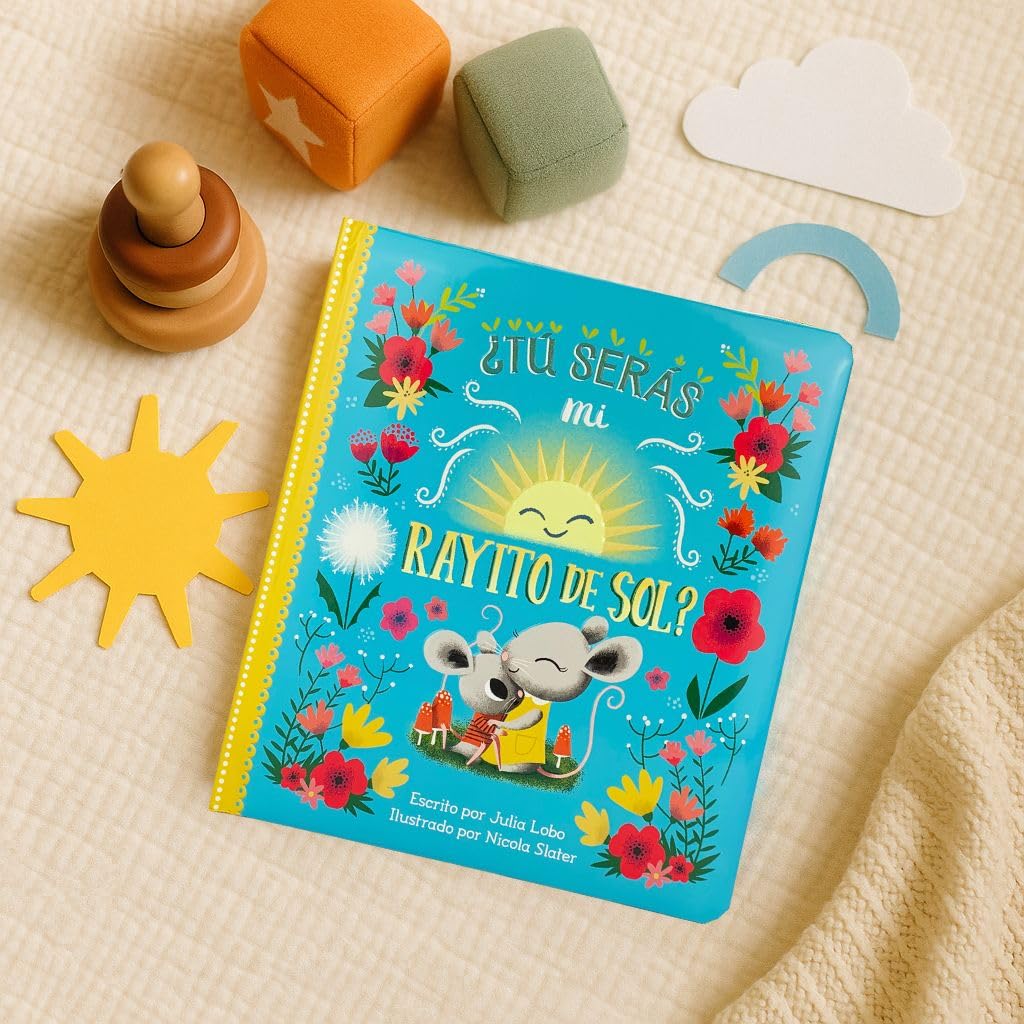 T sers mi rayito de sol? Will You Be My Sunshine? en Espaol (Spanish Edition)