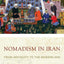 Nomadism in Iran: From Antiquity to the Modern Era
